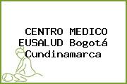CENTRO MEDICO EUSALUD Bogotá Cundinamarca