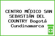CENTRO MÉDICO SAN SEBASTIÁN DEL COUNTRY Bogotá Cundinamarca