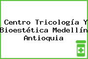 Centro Tricología Y Bioestética Medellín Antioquia
