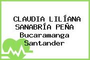 CLAUDIA LILÍANA SANABRÍA PEÑA Bucaramanga Santander