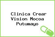 Clinica Crear Vision Mocoa Putumayo