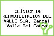 CLÍNICA DE REHABILITACIÓN DEL VALLE S.A. Zarzal Valle Del Cauca