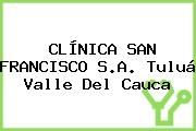 CLÍNICA SAN FRANCISCO S.A. Tuluá Valle Del Cauca
