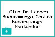 Club De Leones Bucaramanga Centro Bucaramanga Santander
