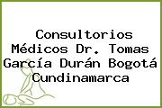 Consultorios Médicos Dr. Tomas García Durán Bogotá Cundinamarca