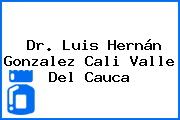 Dr. Luis Hernán Gonzalez Cali Valle Del Cauca
