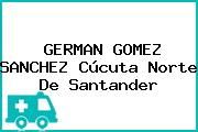 GERMAN GOMEZ SANCHEZ Cúcuta Norte De Santander