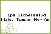 Ips Globalsalud Ltda. Tumaco Nariño
