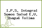 I.P.S. Integral Somos Salud E.U. Ibagué Tolima