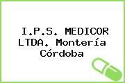 I.P.S. MEDICOR LTDA. Montería Córdoba