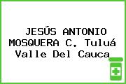 JESÚS ANTONIO MOSQUERA C. Tuluá Valle Del Cauca