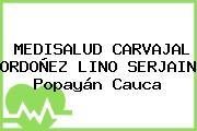 Ver medisalud carvajal ordonez lino serjain popayan cauca MEDISALUD CARVAJAL ORDOÑEZ LINO SERJAIN Popayán Cauca
