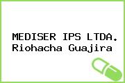 MEDISER IPS LTDA. Riohacha Guajira