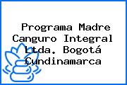 Programa Madre Canguro Integral Ltda. Bogotá Cundinamarca