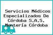 Servicios Médicos Especializados De Córdoba S.A.S. Montería Córdoba