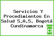 Servicios Y Procedimientos En Salud S.A.S. Bogotá Cundinamarca