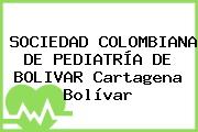 SOCIEDAD COLOMBIANA DE PEDIATRÍA DE BOLIVAR Cartagena Bolívar