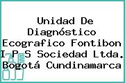 Unidad De Diagnóstico Ecografico Fontibon I P S Sociedad Ltda. Bogotá Cundinamarca