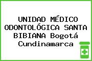 UNIDAD MÉDICO ODONTOLÓGICA SANTA BIBIANA Bogotá Cundinamarca