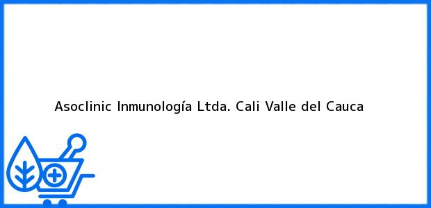 Teléfono, Dirección y otros datos de contacto para Asoclinic Inmunología Ltda., Cali, Valle del Cauca, Colombia