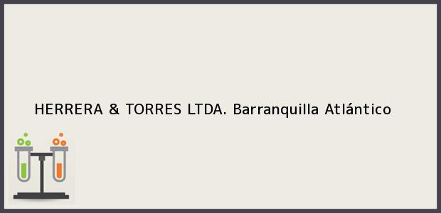 Teléfono, Dirección y otros datos de contacto para HERRERA & TORRES LTDA., Barranquilla, Atlántico, Colombia