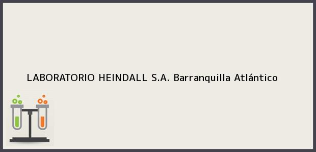 Teléfono, Dirección y otros datos de contacto para LABORATORIO HEINDALL S.A., Barranquilla, Atlántico, Colombia
