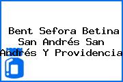 Bent Sefora Betina San Andrés San Andrés Y Providencia