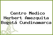 Centro Medico Herbert Amezquita Bogotá Cundinamarca