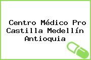 Centro Médico Pro Castilla Medellín Antioquia