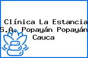 Clínica La Estancia S.A. Popayán Popayán Cauca