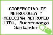COOPERATIVA DE NEFROLOGIA Y MEDICINA NEFROMED LTDA. Bucaramanga Santander