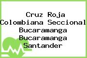 Cruz Roja Colombiana Seccional Bucaramanga Bucaramanga Santander