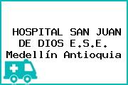 HOSPITAL SAN JUAN DE DIOS E.S.E. Medellín Antioquia