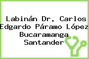 Labinán Dr. Carlos Edgardo Páramo López Bucaramanga Santander