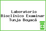 Laboratorio Bioclínico Examinar Tunja Boyacá