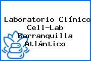 Laboratorio Clínico Cell-Lab Barranquilla Atlántico