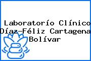Laboratorío Clínico Díaz-Féliz Cartagena Bolívar