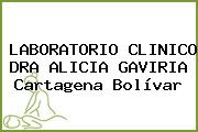 LABORATORIO CLINICO DRA ALICIA GAVIRIA Cartagena Bolívar