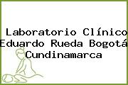 Laboratorio Clínico Eduardo Rueda Bogotá Cundinamarca