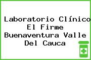 Laboratorio Clínico El Firme Buenaventura Valle Del Cauca