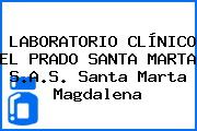 LABORATORIO CLÍNICO EL PRADO SANTA MARTA S.A.S. Santa Marta Magdalena