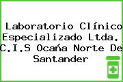Laboratorio Clínico Especializado Ltda. C.I.S Ocaña Norte De Santander