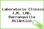 Laboratorio Clinico J.M. LAB. Barranquilla Atlántico