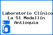 Laboratorio Clínico La 51 Medellín Antioquia