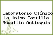 Laboratorio Clínico La Union-Castilla Medellín Antioquia