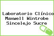 Laboratorio Clínico Maxwell Wintrobe Sincelejo Sucre