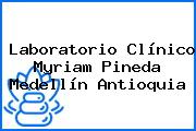 Laboratorio Clínico Myriam Pineda Medellín Antioquia