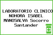 LABORATORIO CLINICO NOHORA ISABEL MANOSALVA Socorro Santander