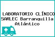 LABORATORIO CLÍNICO SARLEC Barranquilla Atlántico