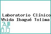 Ver laboratorio clinico vhida ibague tolima Laboratorio Clínico Vhida Ibagué Tolima